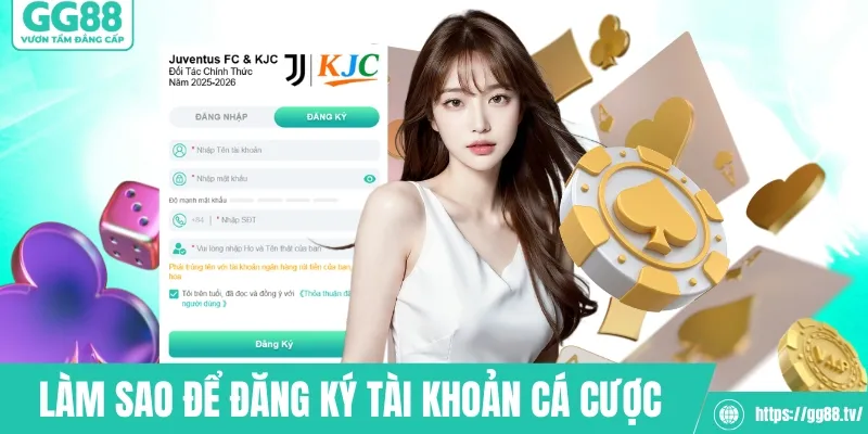 Làm sao để đăng ký tài khoản cá cược